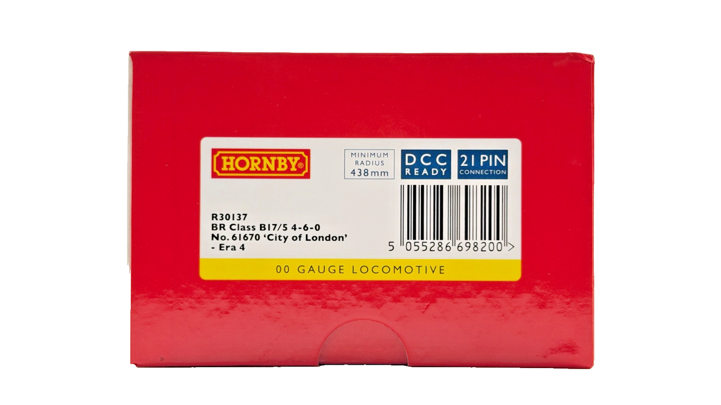 HORNBY OO GAUGE - R30137 - BR CLASS B17/5 4-6-0 NO.61670 CITY OF LONDON ERA 4